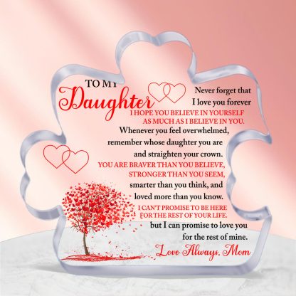 1pc, Acrylic Table Plaque Gifts for Daughter - Birthday Gifts from Mom to Daughter, Graduation Gifts, Wedding Gifts - Halloween Thanksgiving Christmas Gifts for Daughter - Wedding Birthday Halloween Thanksgiving Christmas