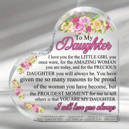 2D "To My Daughter" Heart Shaped Acrylic Table Decoration My Daughter Treasures, Forever My Child Girl, Timeless Gift for Birthday Graduation Wedding Christmas, Deeply Thoughtful Home Decoration Gift for Daughter